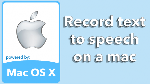 Record text to speech mac