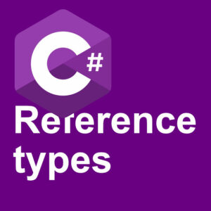 C# Reference Types